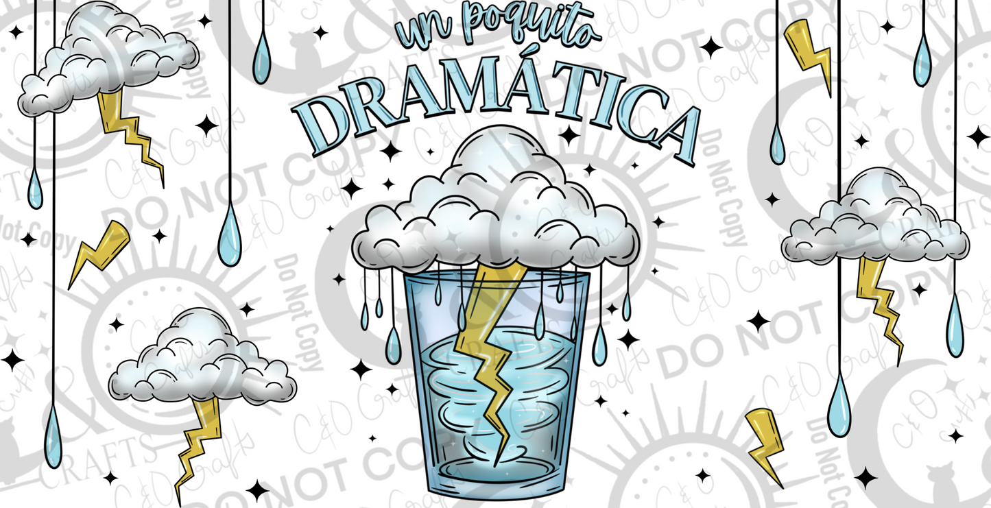 Un poco Dramática 16oz PNG