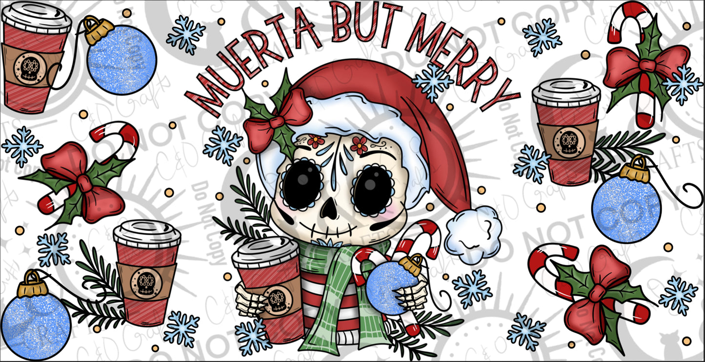 Muerta But Merry Calavera 16oz PNG