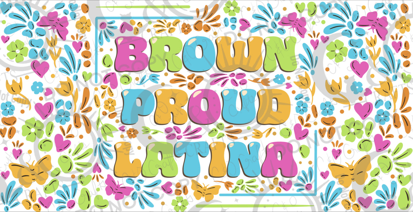 Brown Proud Latina 16oz PNG