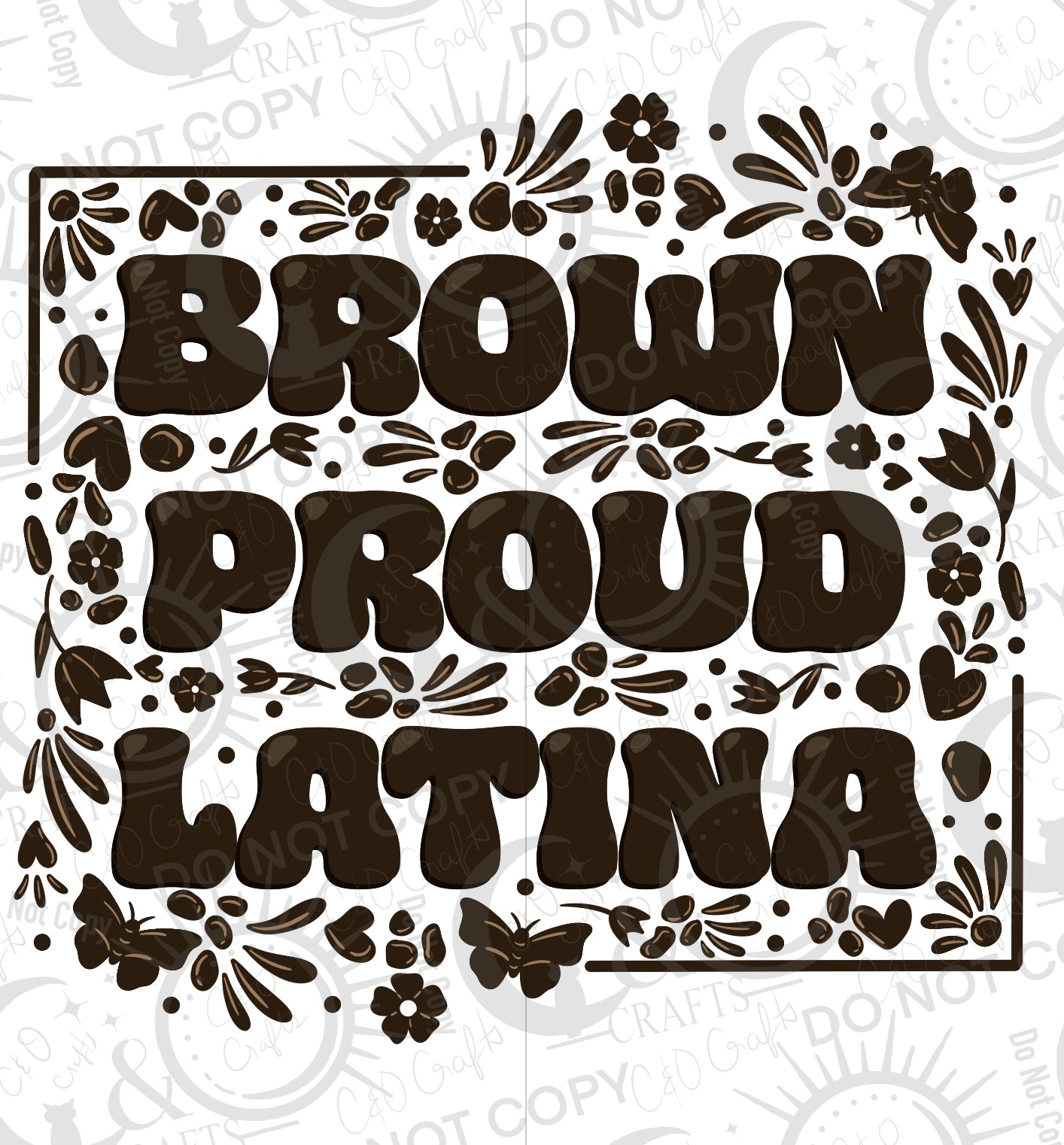 Brown Proud Latina (Brown) PNG