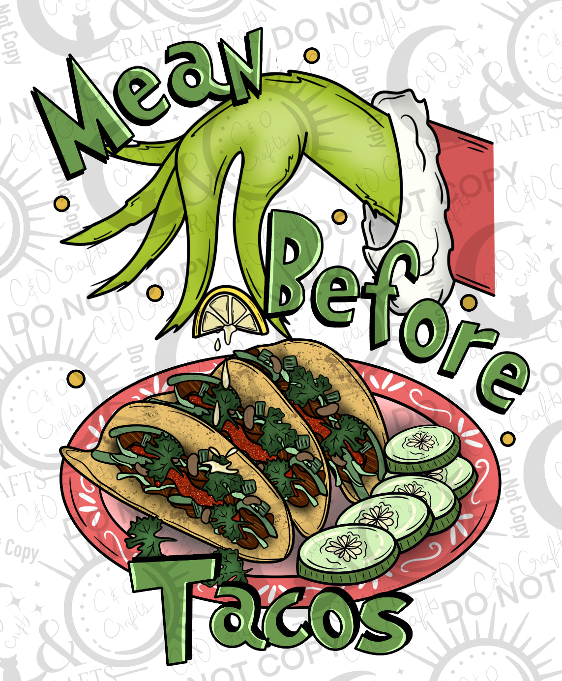 Mean Before Tacos PNG