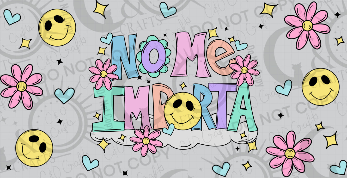 No Me Importa 16oz Wrap