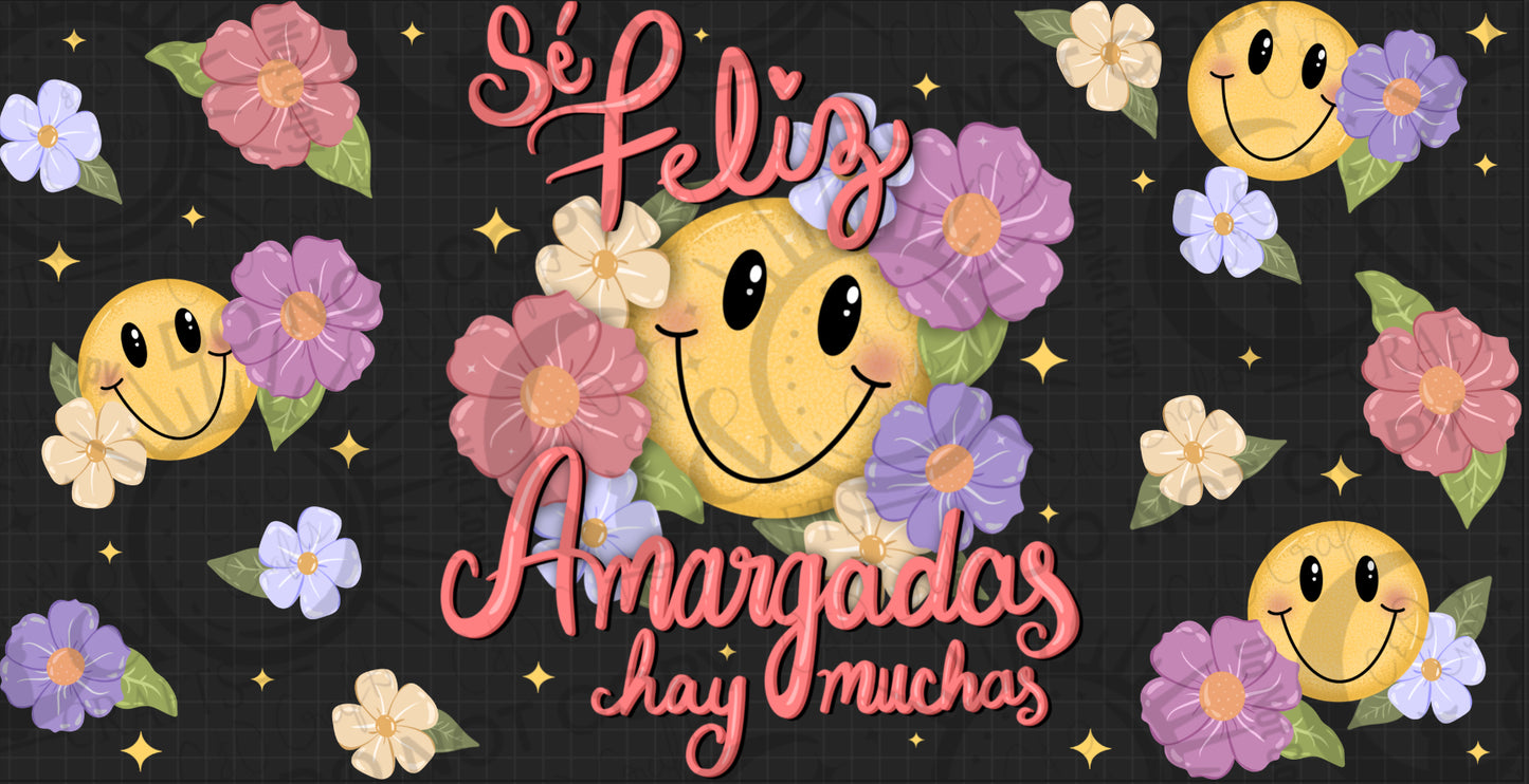 Sé Feliz 16oz PNG