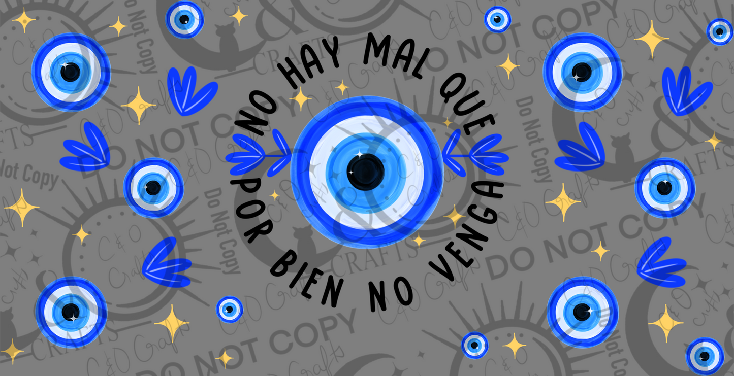 No Hay Mal Ojo 16oz PNG